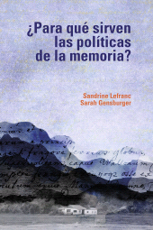 E-book, Para qué sirven las políticas de la memoria?, Editorial Universidad del Rosario