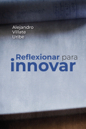 E-book, Reflexionar para innovar, Editorial Universidad del Rosario