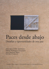 E-book, Paces desde abajo : desafíos y oportunidades de otra paz, Editorial Universidad del Rosario
