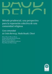 eBook, Método prudencial una perspectiva para la reparación colectiva de una comunidad religiosa. : Caso comunidad Unión Berrecuy Medio Baudó Chocó, Ediciones USTA - Universidad Santo Tomás