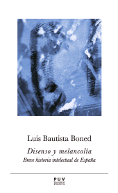 E-book, Disenso y melancolía : Breve historia intelectual de España, Universitat de València