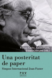 eBook, Una posteritat de paper : Simposi Internacional Joan Fuster, Universitat de València
