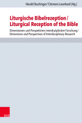 E-book, Liturgische Bibelrezeption/Liturgical Reception of the Bible : Dimensionen und Perspektiven interdisziplinärer Forschung/Dimensions and Perspectives of Interdisciplinary Research, Vandenhoeck & Ruprecht