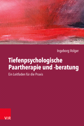 E-book, Tiefenpsychologische Paartherapie und -beratung : Ein Leitfaden für die Praxis, Vandenhoeck & Ruprecht