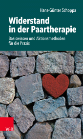 E-book, Widerstand in der Paartherapie : Basiswissen und Aktionsmethoden für die Praxis, Vandenhoeck & Ruprecht