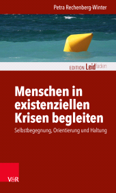 E-book, Menschen in existenziellen Krisen begleiten : Selbstbegegnung, Orientierung und Haltung, Vandenhoeck & Ruprecht
