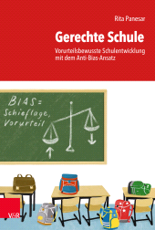 E-book, Gerechte Schule : Vorurteilsbewusste Schulentwicklung mit dem Anti-Bias-Ansatz, Vandenhoeck & Ruprecht