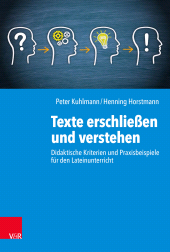 E-book, Texte erschließen und verstehen : Didaktische Kriterien und Praxisbeispiele für den Lateinunterricht, Vandenhoeck & Ruprecht