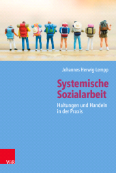 eBook, Systemische Sozialarbeit : Haltungen und Handeln in der Praxis, Vandenhoeck & Ruprecht