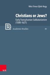 E-book, Christians or Jews? : Early Transylvanian Sabbatarianism (1580-1621), Vandenhoeck & Ruprecht