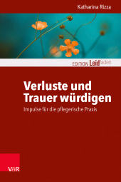 eBook, Verluste und Trauer würdigen - Impulse für die pflegerische Praxis, Vandenhoeck & Ruprecht