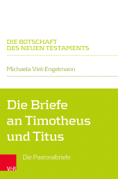 eBook, Die Briefe an Timotheus und Titus : Die Pastoralbriefe, Vandenhoeck & Ruprecht