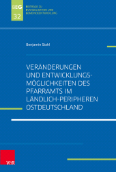 E-book, Veränderungen und Entwicklungsmöglichkeiten des Pfarramts im ländlich-peripheren Ostdeutschland, Vandenhoeck & Ruprecht