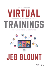 E-book, Virtual Trainings : So gestalten Sie mitreissende Online-Schulungen mit nachhaltigen Lerneffekten, Wiley-VCH
