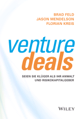 E-book, Venture Deals : Seien Sie klüger als Ihr Anwalt und Risikokapitalgeber, Wiley-VCH