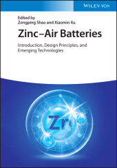 eBook, Zinc-Air Batteries : Introduction, Design Principles, and Emerging Technologies, Wiley-VCH