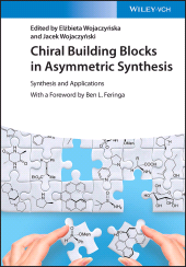 E-book, Chiral Building Blocks in Asymmetric Synthesis : Synthesis and Applications, Wiley-VCH