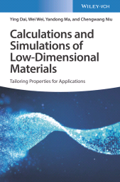 eBook, Calculations and Simulations of Low-Dimensional Materials : Tailoring Properties for Applications, Wiley-VCH