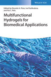 E-book, Multifunctional Hydrogels for Biomedical Applications, Wiley-VCH