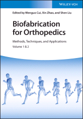 E-book, Biofabrication for Orthopedics : Methods, Techniques and Applications, Wiley-VCH