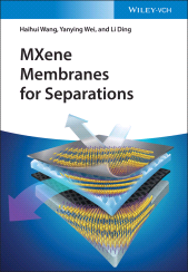 eBook, MXene Membranes for Separations, Wiley-VCH
