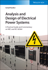 E-book, Analysis and Design of Electrical Power Systems : A Practical Guide and Commentary on NEC and IEC 60364, Wiley-VCH