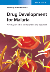 eBook, Drug Development for Malaria : Novel Approaches for Prevention and Treatment, Wiley-VCH