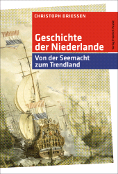 E-book, Geschichte der Niederlande : Von der Seemacht zum Trendland, Verlag Friedrich Pustet