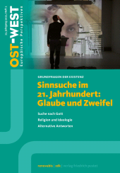 E-book, Sinnsuche im 21. Jahrhundert: Glaube und Zweifel : Ost-West. Europäische Perspektiven 2/2022, Verlag Friedrich Pustet