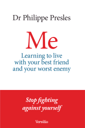 eBook, Me : Learning to live with your best friend and your worst enemy, Versilio