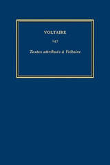 eBook, Œuvres complètes de Voltaire (Complete Works of Voltaire) 147 : Textes attribues a Voltaire, Voltaire Foundation