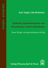 E-book, Optimale Zusammenarbeit von Steuerberater und Unternehmer. : Neue Wege zum gemeinsamen Erfolg., Nagel, Kurt, Verlag Wissenschaft & Praxis