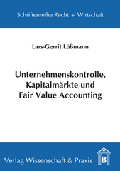 eBook, Unternehmenskontrolle, Kapitalmärkte und Fair Value Accounting., Verlag Wissenschaft & Praxis