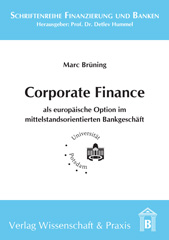 E-book, Corporate Finance als europäische Option im mittelstandsorientierten Bankgeschäft., Verlag Wissenschaft & Praxis