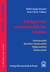 E-book, Erfolgreiches wissenschaftliches Arbeiten. : Seminararbeit - Bachelor--Masterarbeit (Diplomarbeit) - Doktorarbeit., Verlag Wissenschaft & Praxis