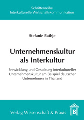 E-book, Unternehmenskultur als Interkultur. : Entwicklung und Gestaltung interkultureller Unternehmenskultur am Beispiel deutscher Unternehmen in Thailand., Verlag Wissenschaft & Praxis