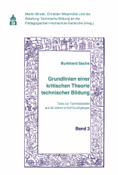 E-book, Grundlinien einer kritischen Theorie technischer Bildung : Texte zur Technikdidaktik aus 50 Jahren in fünf Durchgängen, wbv Publication