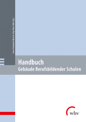 m, Handbuch : Gebäude Berufsbildender Schulen, wbv Publication