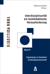 eBook, Interdisziplinarität als fachdidaktische Herausforderung : Psychologie im Schulfach Erziehungswissenschaft, wbv Publication