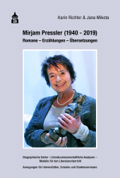 eBook, Mirjam Pressler (1940-2019) : Romane - Erzählungen - Übersetzungen. Biographische Daten Literaturwissenschaftliche Analysen - Modelle für den Literaturunterricht. Anregungen für Universitäten, Schulen und Studienseminare, wbv Publication