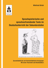 E-book, Sprachspielerische und sprachverfremdende Texte im Deutschunterricht der Sekundarstufen : Sprachdidaktische und literaturdidaktische Anregungen : Mit einem Theorieteil und Arbeitsblättern, wbv Publication