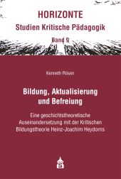 E-book, Bildung, Aktualisierung und Befreiung : Eine geschichtstheoretische Auseinandersetzung mit der Kritischen Bildungstheorie Heinz-Joachim Heydorns, wbv Publication