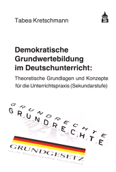 E-book, Demokratische Grundwertebildung im Deutschunterricht : Theoretische Grundlagen und Konzepte für die Unterrichtspraxis (Sekundarstufe), wbv Publication