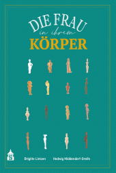 E-book, Die Frau in ihrem Körper : Körperorientierte Selbsterfahrung für Mädchen während der Pubertät, wbv Publication