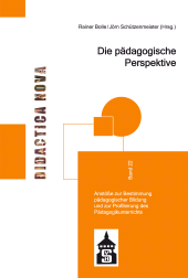 E-book, Die pädagogische Perspektive : Anstöße zur Bestimmung pädagogischer Bildung und zur Profilierung des Pädagogikunterrichts, wbv Publication