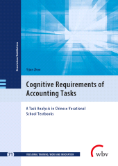 E-book, Cognitive Requirement of Accounting Tasks : A Task Analysis in Chinese Vocational School Textbooks, wbv Publikation