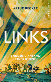 E-book, Links : Ende und Anfang einer Utopie, Westend Verlag