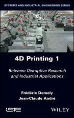 E-book, 4D Printing : Between Disruptive Research and Industrial Applications, Wiley