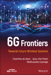 E-book, 6G Frontiers : Towards Future Wireless Systems, De Alwis, Chamitha, Wiley