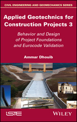 E-book, Applied Geotechnics for Construction Projects : Behavior and Design of Project Foundations and Eurocode Validation, Wiley